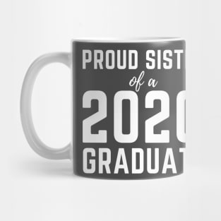 Womens Proud Sister  Of A 2020 Graduate Senior Class Graduation Mug